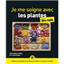 Je me soigne avec les plantes pour les Nuls, grand format, 2e éd