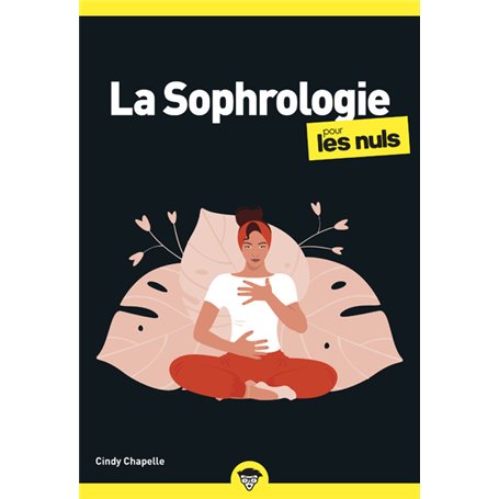 La Sophrologie pour les Nuls, poche, 2e éd