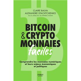 Bitcoin & cryptomonnaies faciles - Comprendre les monnaies numériques et leurs enjeux économiques et