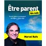 Être parent pour les Nuls - Devenir parent et accompagner son enfant à chaque étape