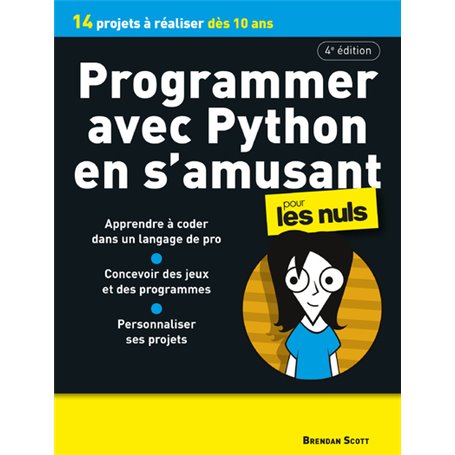 Programmer avec Python en s'amusant Pour les Nuls 4e édition