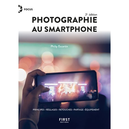 Photographie au smartphone 2e édition