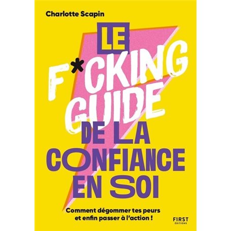 Le f*cking guide de la confiance en soi