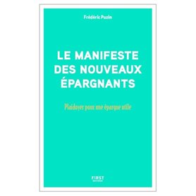 Manifeste des nouveaux épargnants - Plaidoyer pour une épargne utile