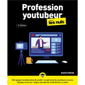 Profession youtubeur pour les Nuls 2e édition