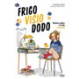 Frigo, visio, dodo - Télétravailler en slip avec dignité