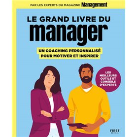 Le Grand Livre du manager, un coaching personnalisé pour motiver et inspirer