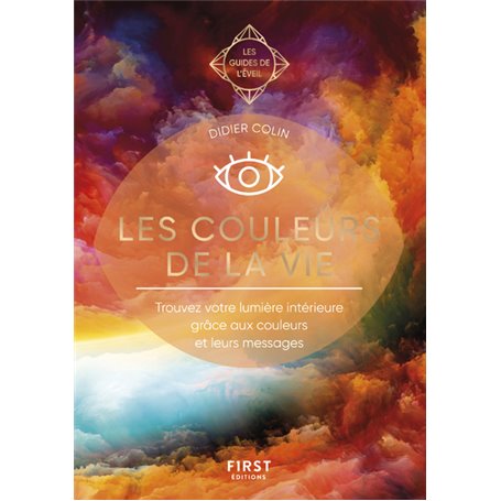 Les couleurs de la vie - Les Guides de l'éveil