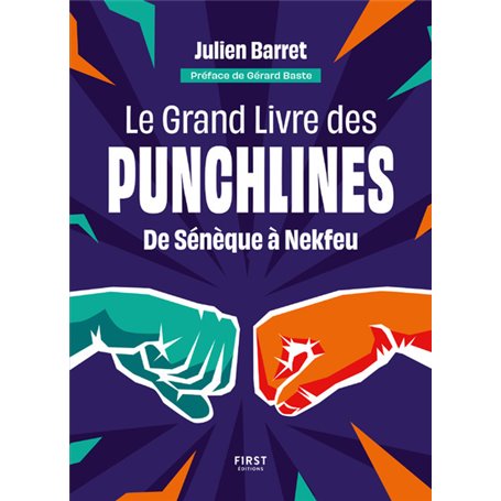 Le grand livre des punchlines - De Sénèque à Nekfeu