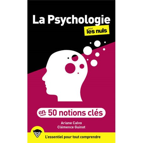 La psychologie en 50 notions clés pour les Nuls, 2e éd