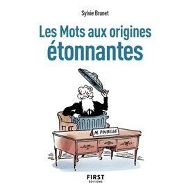 Petit livre de - Les Mots aux origines étonnantes, 2e éd