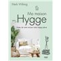 Ma maison Hygge - Faites de votre maison votre happy place