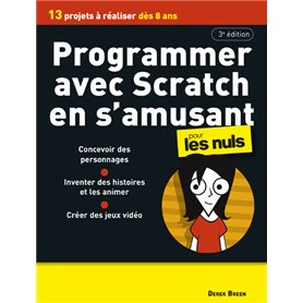 Programmer avec Scratch en s'amusant Pour les Nuls, 3e édition