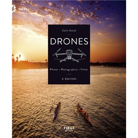 Drones - Piloter, photographier, filmer, 2e édition