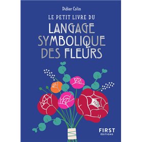 Le Petit Livre du langage symbolique des fleurs