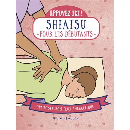 Appuyez ici - Shiatsu pour les débutants