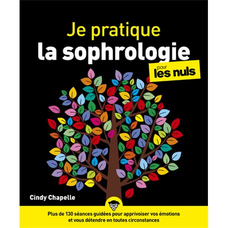 Je pratique la sophrologie pour les Nuls