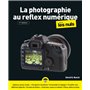 La Photographie au reflex numérique pour les Nuls 9e édition