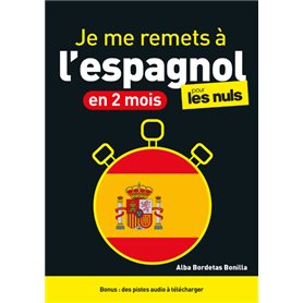 Je me remets à l'espagnol en 2 mois ! Pour les Nuls, 2e éd