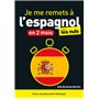 Je me remets à l'espagnol en 2 mois ! Pour les Nuls, 2e éd