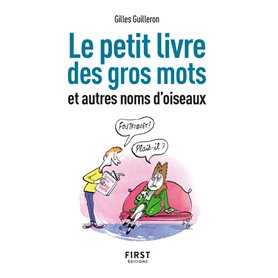 Petit livre de - Gros mots et autres noms d'oiseaux, 2e éd