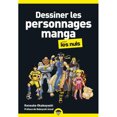 Dessiner les personnages manga pour les Nuls, poche