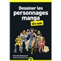 Dessiner les personnages manga pour les Nuls, poche