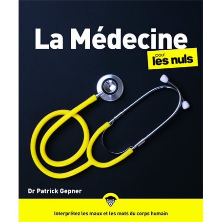 La Médecine pour les Nuls, grand format, 2e éd