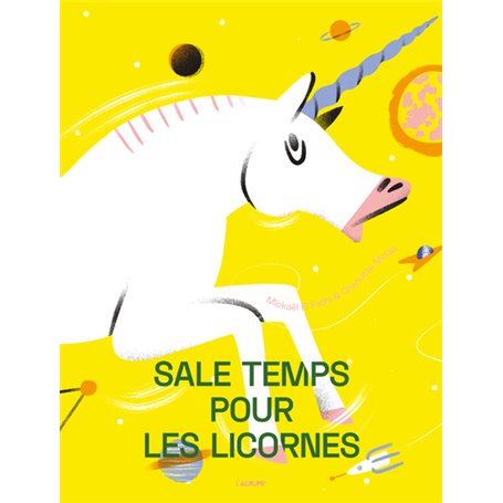 Sale temps pour les licornes