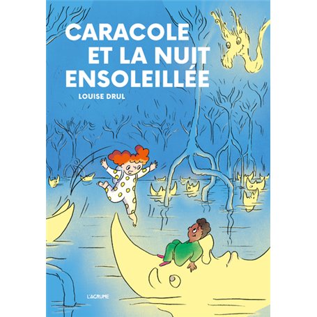 Caracole et la nuit ensoleillée