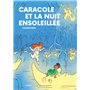 Caracole et la nuit ensoleillée