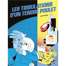 Les tribulations d'un tendre poulet