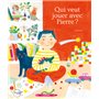 Qui veut jouer avec Pierre ?