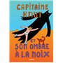 Capitaine Knut et son ombre a la noix