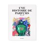 Une histoire de parfums - 1880-2020