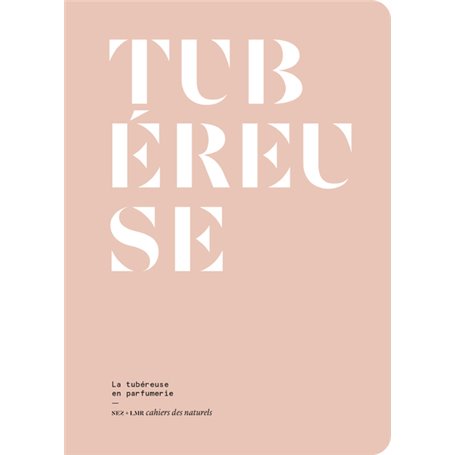 La Tubéreuse en parfumerie