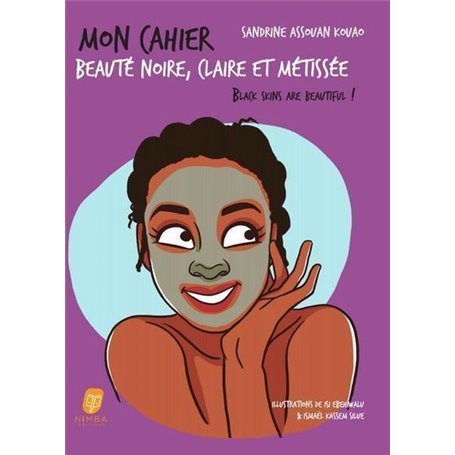 Mon cahier beauté noire, claire et métissée