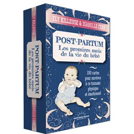 Post-partum - Les premiers mois de la vie du bébé - 100 cartes pour survive à ce tsunami physique e