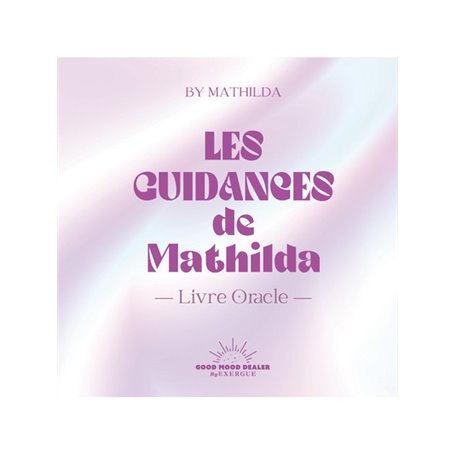 Les Guidances de Mathilda