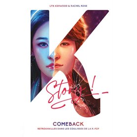 Comeback - Retrouvailles dans les coulisses de la K-pop