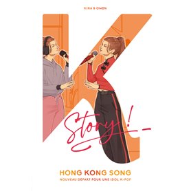 Hong Kong Song - Nouveau départ pour une idol K-pop
