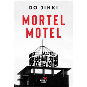 Mortel Motel - Les enquêtes de l'avocat Gojin