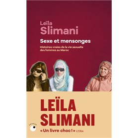 Sexe et mensonges - Histoires vraies de la vie sexuelle des femmes au Maroc