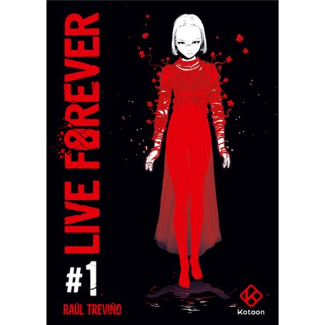 Live Forever - Tome 1