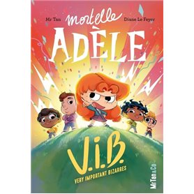 Mortelle Adèle V.I.B. - Tome 4 Very Important Bizarres