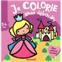 Je colorie sans déborder (2-4 ans) - Princesses et châteaux - Avec gros contours en relief !