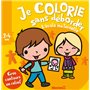 Je colorie sans déborder (2-4 ans) L'école maternelle - tome 37