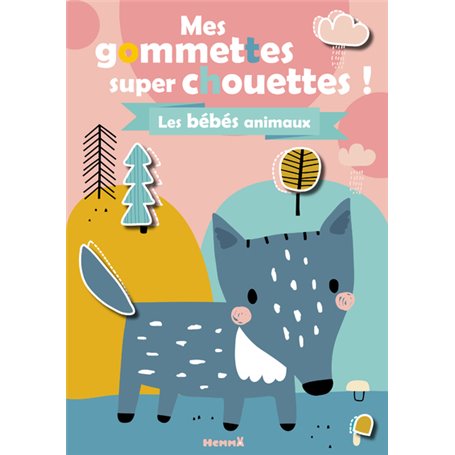 Mes gommettes super chouettes ! Les bébés animaux