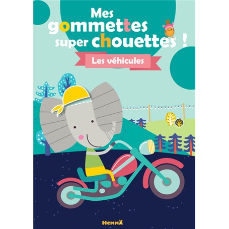 Mes gommettes super chouettes ! - Les véhicules (Eléphant)