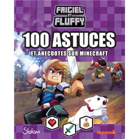 Frigiel et Fluffy - 100 astuces et anecdotes sur Minecraft (Fond violet)